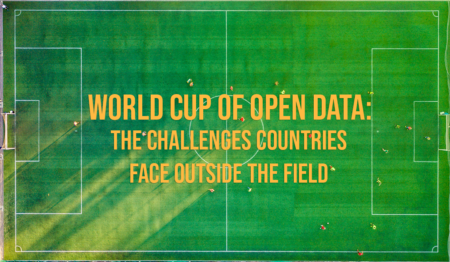 World Cup of Open Data - Challenges Countries Face Outsite The Field